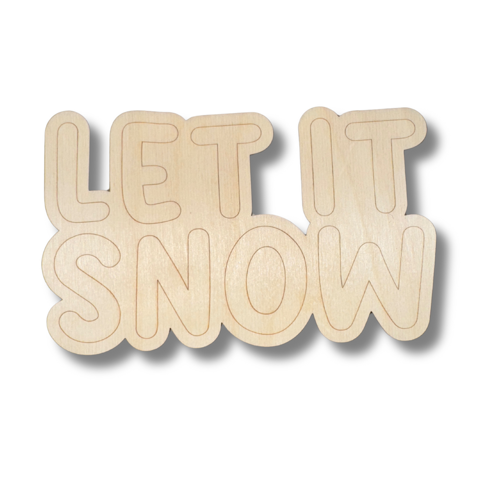 Unfinished Wood Etched Let It Snow Shape | Paint By Line Crafts | up to 30" DIY