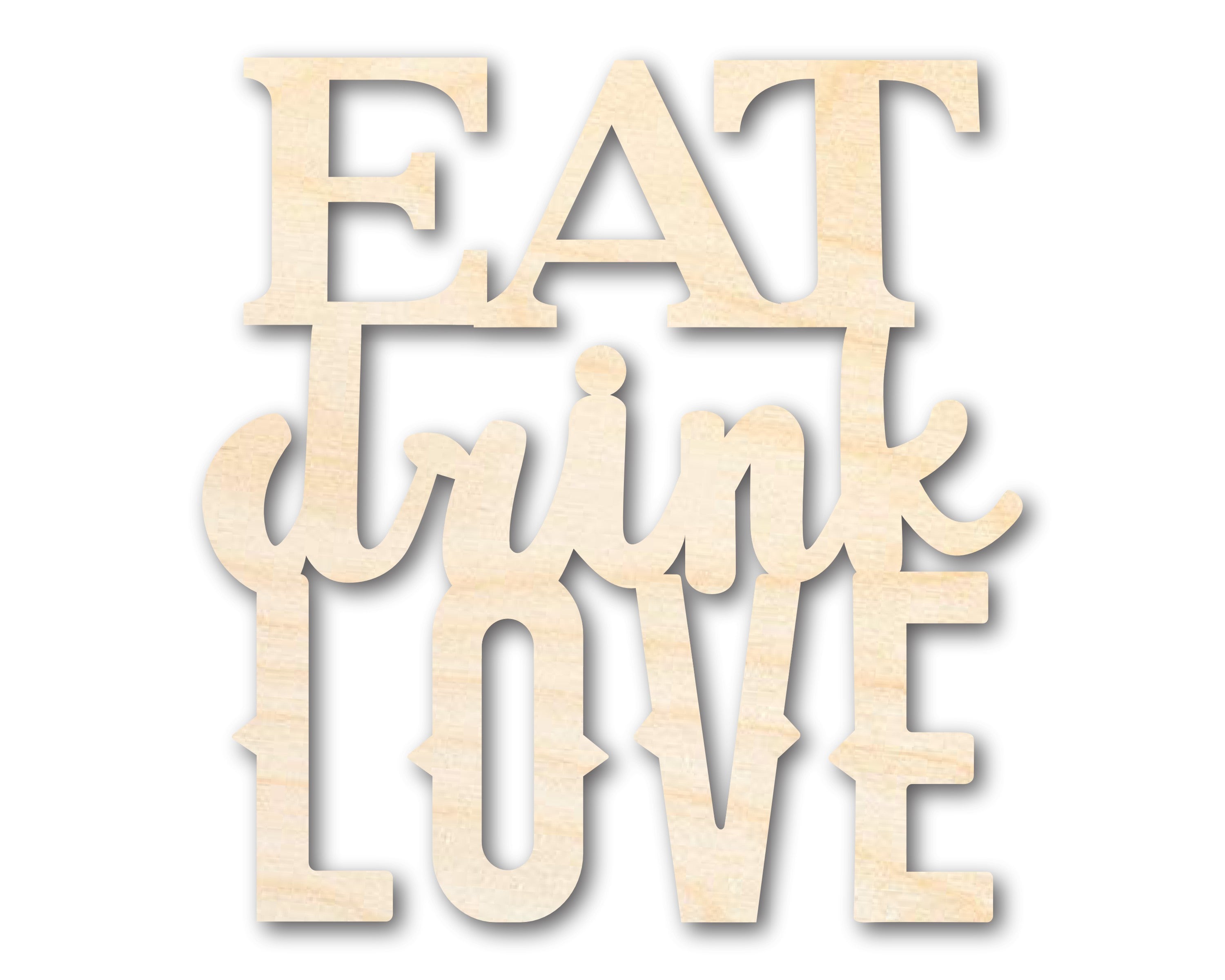 Unfinished Wood Eat Love Drink Cutout | DIY Craft Shape | up to 46" DIY