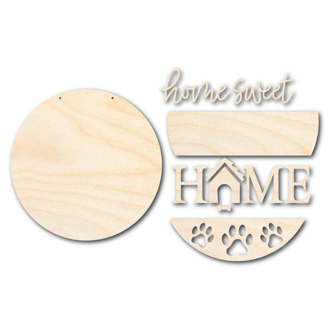 Unfinished Wood Dog Home Sweet Home Door Sign Kit | Wood Craft Cutouts | 1/4" Thick |