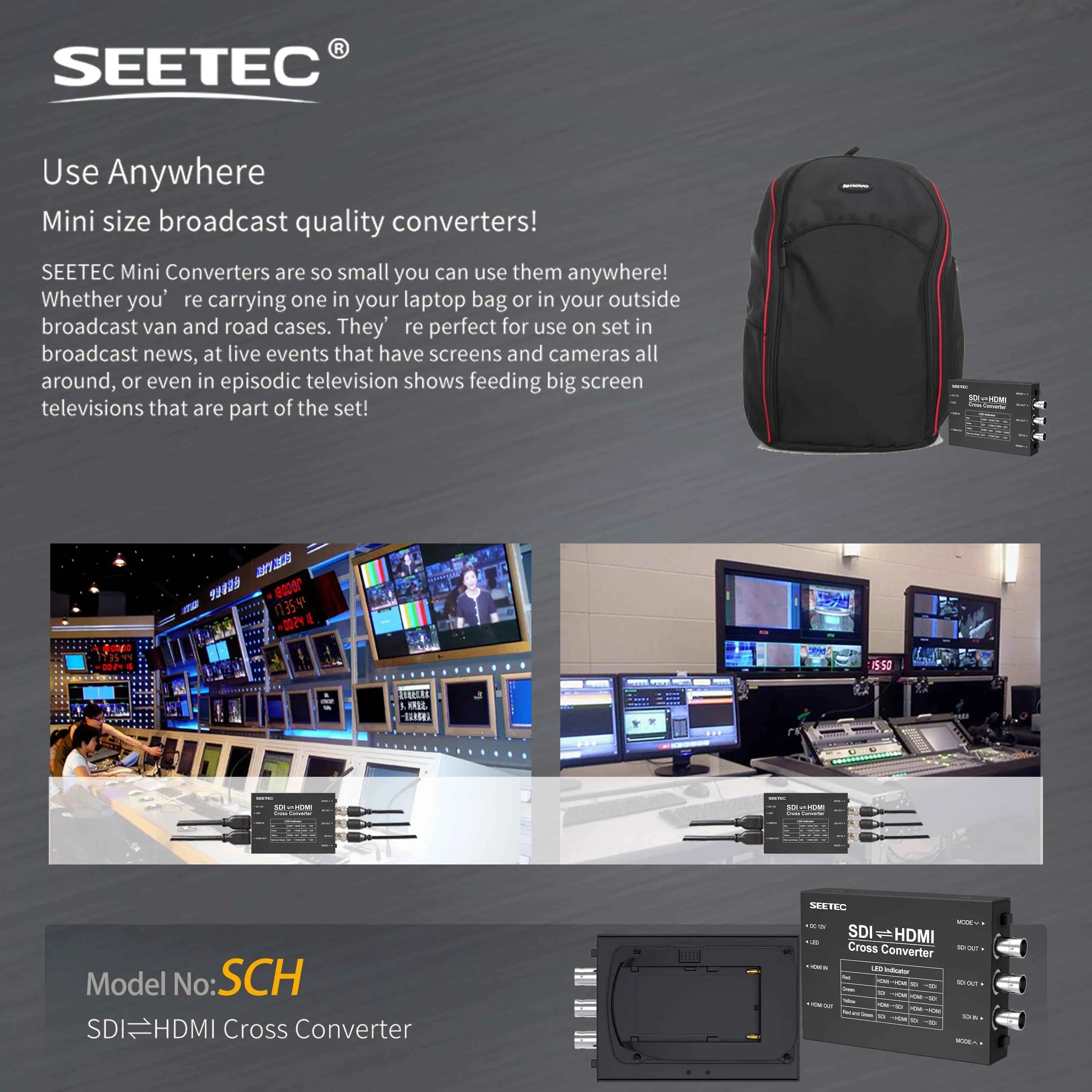 SEETEC SDI/HDMI Cross Converter Broadcast Converters Design Broadcast Quality Use Anywhere SDI to HDMI and HDMI to SDI Multiple