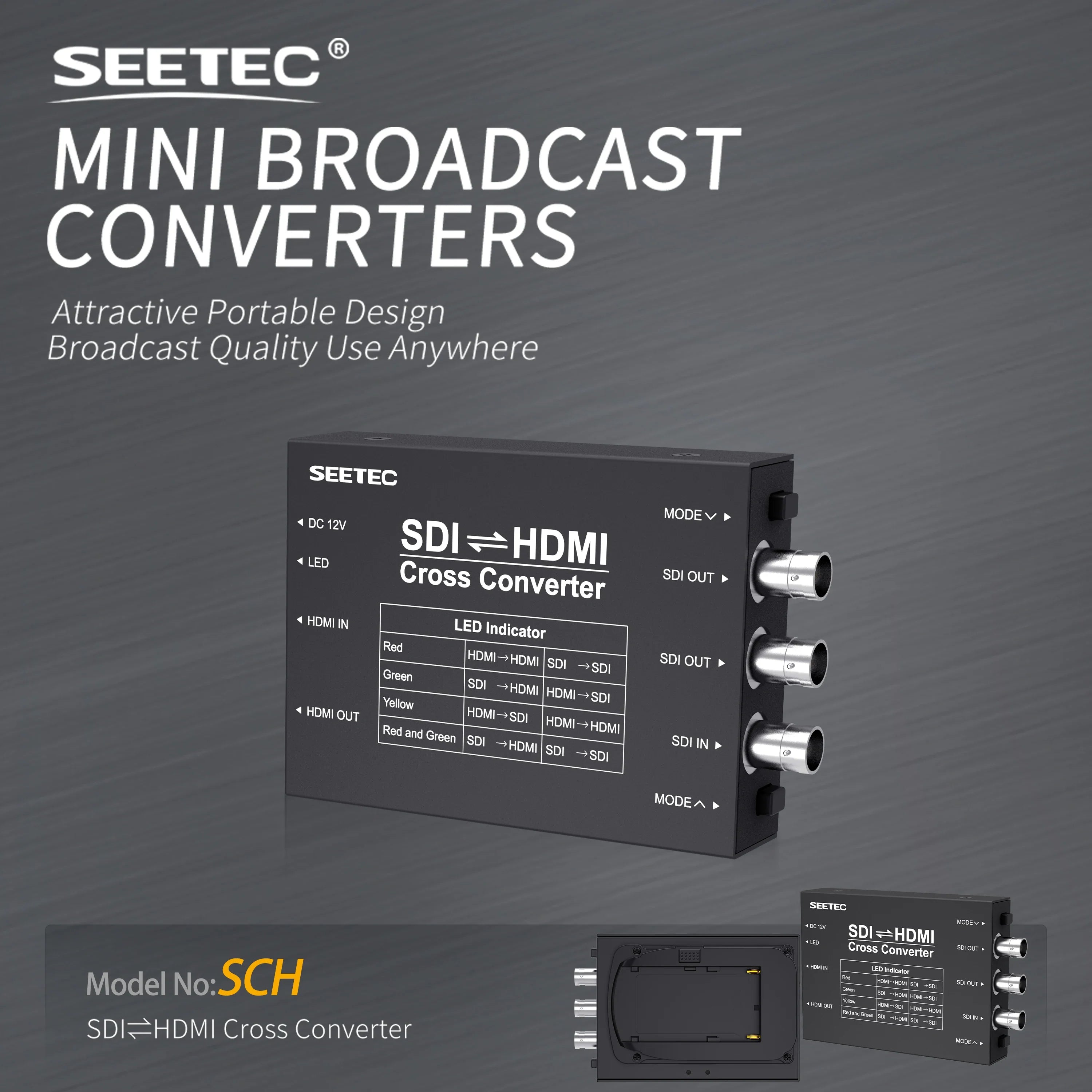SEETEC SDI/HDMI Cross Converter Broadcast Converters Design Broadcast Quality Use Anywhere SDI to HDMI and HDMI to SDI Multiple