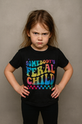 Girl's Somebody's Feral Child Tee Shirt