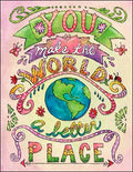 Notion - You Make The World A Better Place Blank Card