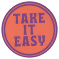 Sip Sip Hooray Coaster -  Take it Easy