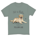 Life is Better with a Yellow Lab T-Shirt -