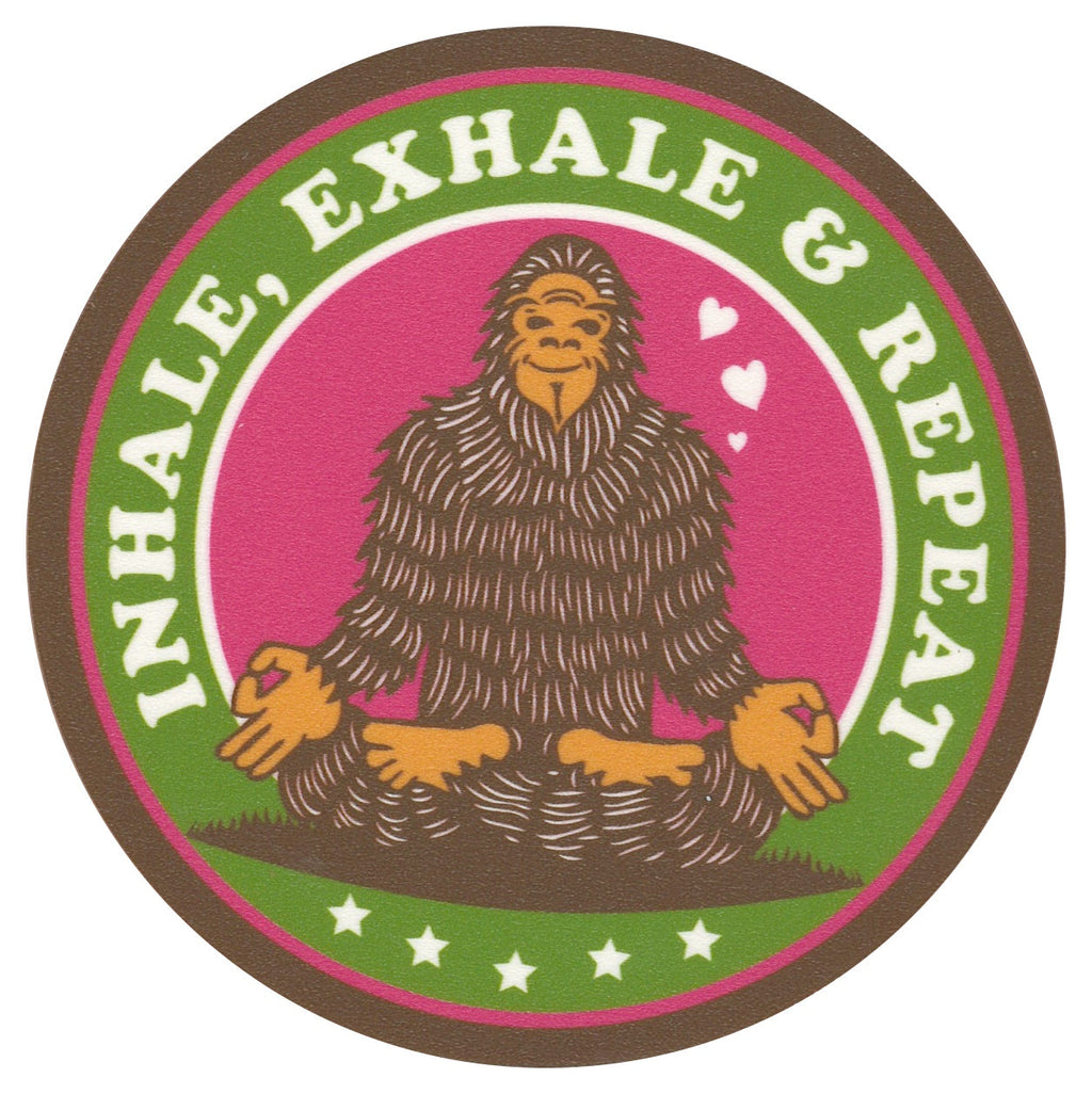 Sip Sip Hooray Coaster -  Big Foot Meditating - Inhale, Exhale, and Repeat