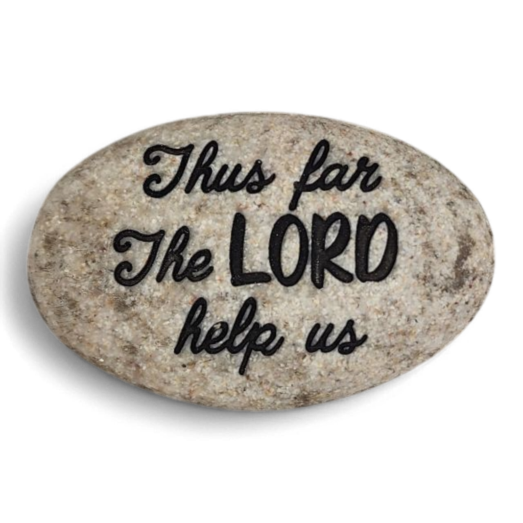 Scripture Stone - Thus Far the Lord Help Us