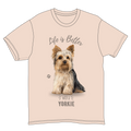 Life is Better with a Yorkie T-Shirt -