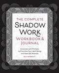 The Complete Shadow Work Workbook And Journal