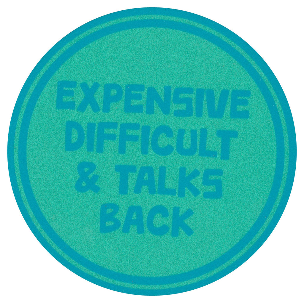Sip Sip Hooray Coaster -  Expensive Difficult and Talks Back