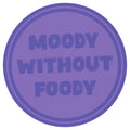 Sip Sip Hooray Coaster -  Moody Without Foody
