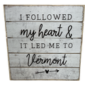 Perfect Pallet Petite Sign  - Followed Heart  - Vermont