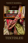 Text(Isles) by Nancy Kassell Poems Paperback Book Poetry Collection