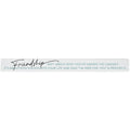 16 inch Shelf Sitter Sign - Friendships About