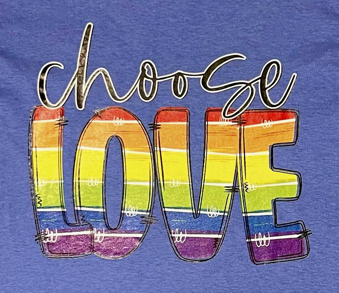 Women's Choose Love Tee Shirt - EveryNest
