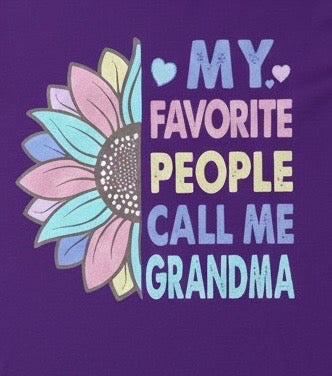 Women’s “My Favorite People Call Me Grandma” Tee - EveryNest