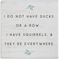 Small Talks Sign - Squirrels Everywhere