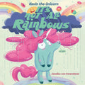Kevin The Unicorn It's Not All Rainbows  Story Book
