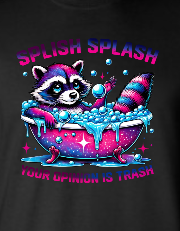 Women's Raccoon Splish Splash Your Opinion Is Trash Tee - EveryNest
