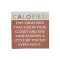 Small Talks Sign - Calories Tiny Creatures