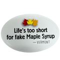 Lifes Too Short For Fake Maple Syrup  Decal