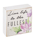 Watercolor Lilies Sign  Block -  Live Life