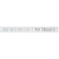 16 inch Shelf Sitter Sign - Pray On It